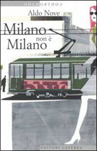 Milano non &#232; Milano