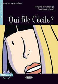 Lire et s'entrainer A2. Qui File Cecile? + CD