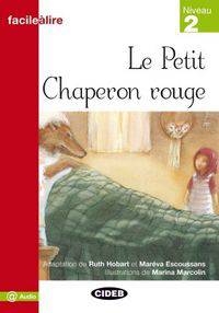 Facile a lire 2. Le Petit Chaperon rouge