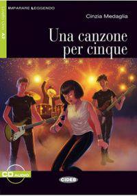 Imparare leggendo. Una canzone per cinque + CD