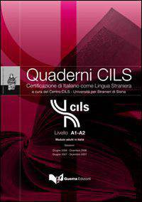 Quaderni CILS. Livello A1-A2 modulo adulti in Italia 2006-2007. Testo (+ CD-ROM)
