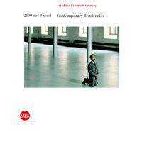 2000 and Beyond. Contemporary Tendencies: The Art of the Twentieth Century