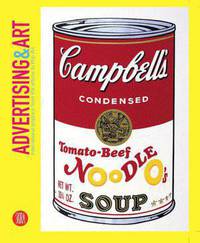 Advertising & Art: International Graphics from the Affiche to Pop-art