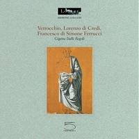 Verrocchio, Lorenzo Di Credi, Francesco Di Simone Ferrucci (Drawing Gallery Series)