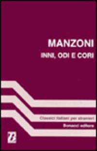 Classici Italiani per Stranieri - Inni, Odi e Cori