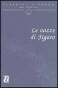 Libretti d'Opera per stranieri - Le nozze di Figaro