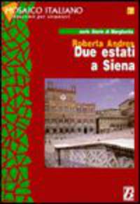 Due estati a Siena