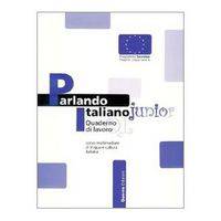 Parlando italiano junior. Corso multimediale di lingua e cultura italiana. Quaderno di lavoro