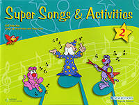 Super Songs and Activities 2. Student's Book (+ CD)