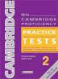 New Cambridge Proficiency Practice Tests 2: For the Revised Certificate of Proficiency in English Examination: Student's Book