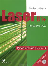 Laser B1+ Updated for the Revised FCE. Student's Book + CD
