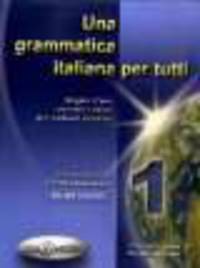 Una grammatica italiana per tutti 1