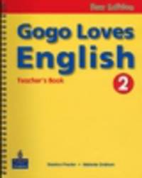 Gogo Loves English: Teacher's book 2