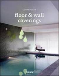 Compendium: Floor & Wall Coverings