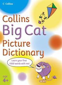 Collins Big Cat Picture Dictionary 4+