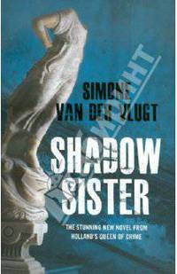 Shadow Sister, Vlugt, Simine van der