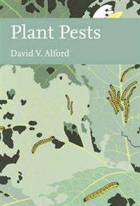 Collins New Naturalist Library: A Natural History of Crop Pests