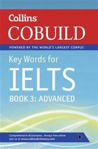 Collins Cobuild Key Words for IELTS: Book 3 Advanced: Foundation Level Bk. 3