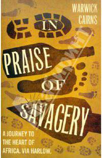 In Praise of Savagery