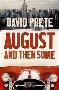 August and Then Some