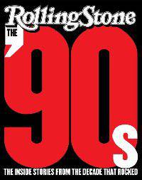 The 90s: The Inside Stories from the Decade That Rocked