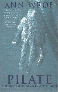 Pilate: The Biography of an Invented Man