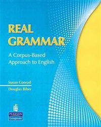 Real Grammar: A Corpus-Based Approach to English (+ CD-ROM)