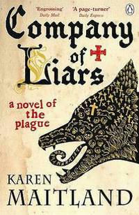Company of Liars: A Novel of the Plague