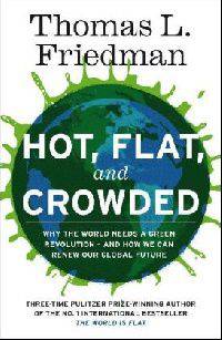 Hot, Flat, and Crowded
