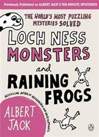 Loch Ness Monsters and Raining Frogs