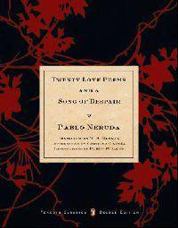 Twenty Love Poems and a Song of Despair