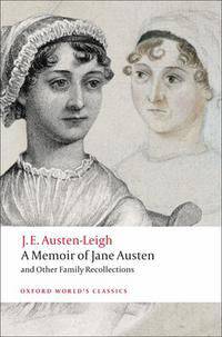 A Memoir of Jane Austen and Other Family Recollections