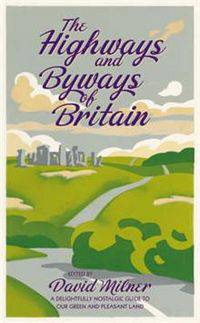 The Highways and Byways of Britain