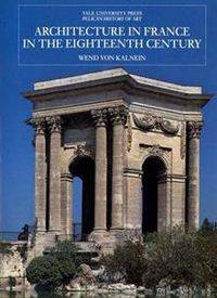 Architecture in France in the Eighteenth Century / Архитектура во Франции 18 века