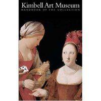 Kimbell Art Museum. Handbook of the Collection