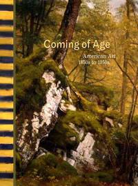Coming of Age – American Art, 1850 to 1950s