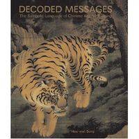 Decoded Messages – The Symbolic Language of Chinese Animal Painting