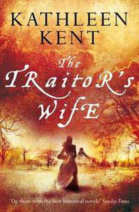 Traitors Wife, The, Kent, Kathleen'