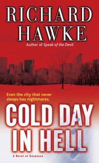 Cold Day in Hell: A Novel of Suspense