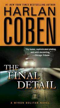 The Final Detail (Myron Bolitar Series #6)
