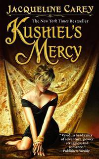Kushiel's Mercy (Kushiel's Legacy Series #6)