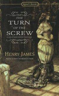 The Turn of the Screw and Other Short Novels