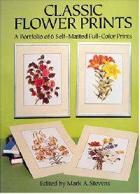 Classic Flower Prints: A Portfolio of 6 Self-Matted Full-Colour Prints