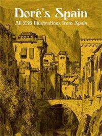 Dore's Spain: All 235 Illustrations from Spain