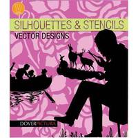 Silhouettes and Stencils Vector Designs (+ CD-ROM)