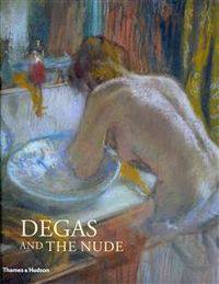 Degas and the Nude. George T.M. Shackelford ... [Et Al.]