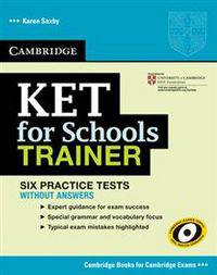 KET for Schools Trainer Practice Tests without Answers