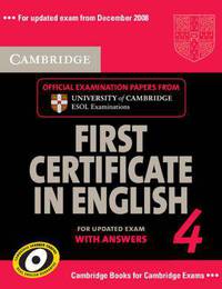 Cambridge First Certificate in English 4 for Updated Exam Self-study Pack (Student's Book with answers and Audio CDs (2)): Official Examination Papers from University of Cambridge ESOL Examinations