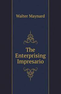 The Enterprising Impresario