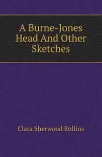 A Burne-Jones Head And Other Sketches